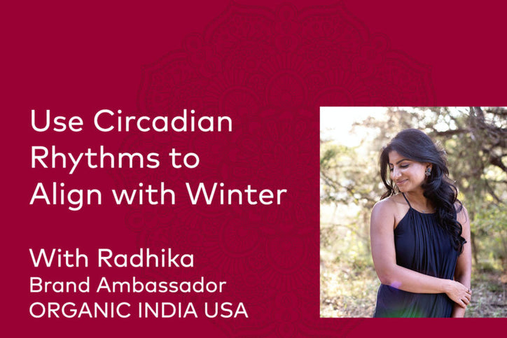 Use Circadian Rhythms to Align with Winter